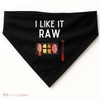 I Like It Raw Sushi Funny Sushi Raw Humor I Like It Raw USA-Made Doggie Bandana thumb 0