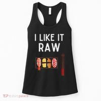 I Like It Raw Sushi Funny Sushi Raw Humor I Like It Raw Women's Tank Top thumb 0