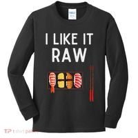 I Like It Raw Sushi Funny Sushi Raw Humor I Like It Raw Kids Long Sleeve Shirt thumb 0