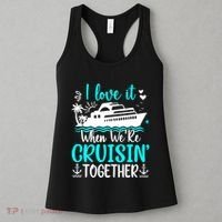 I Love It When We Are Cruisin Together Cruise Ship Lover Women's Tank Top thumb 3