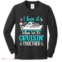 I Love It When We Are Cruisin Together Cruise Ship Lover Kids Long Sleeve Shirt thumb 0