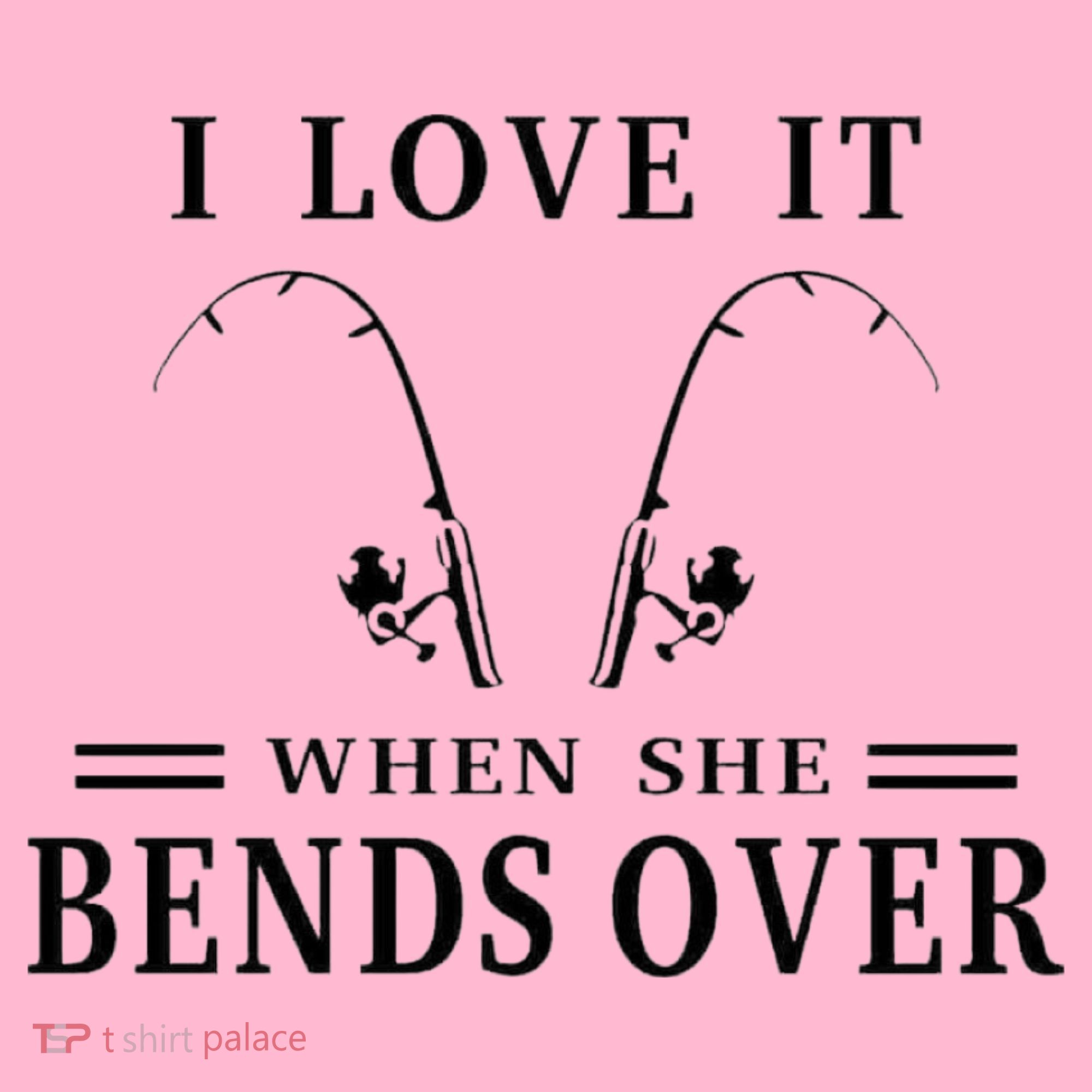 I Love It When She Bends Over Funny Fishing Coaster