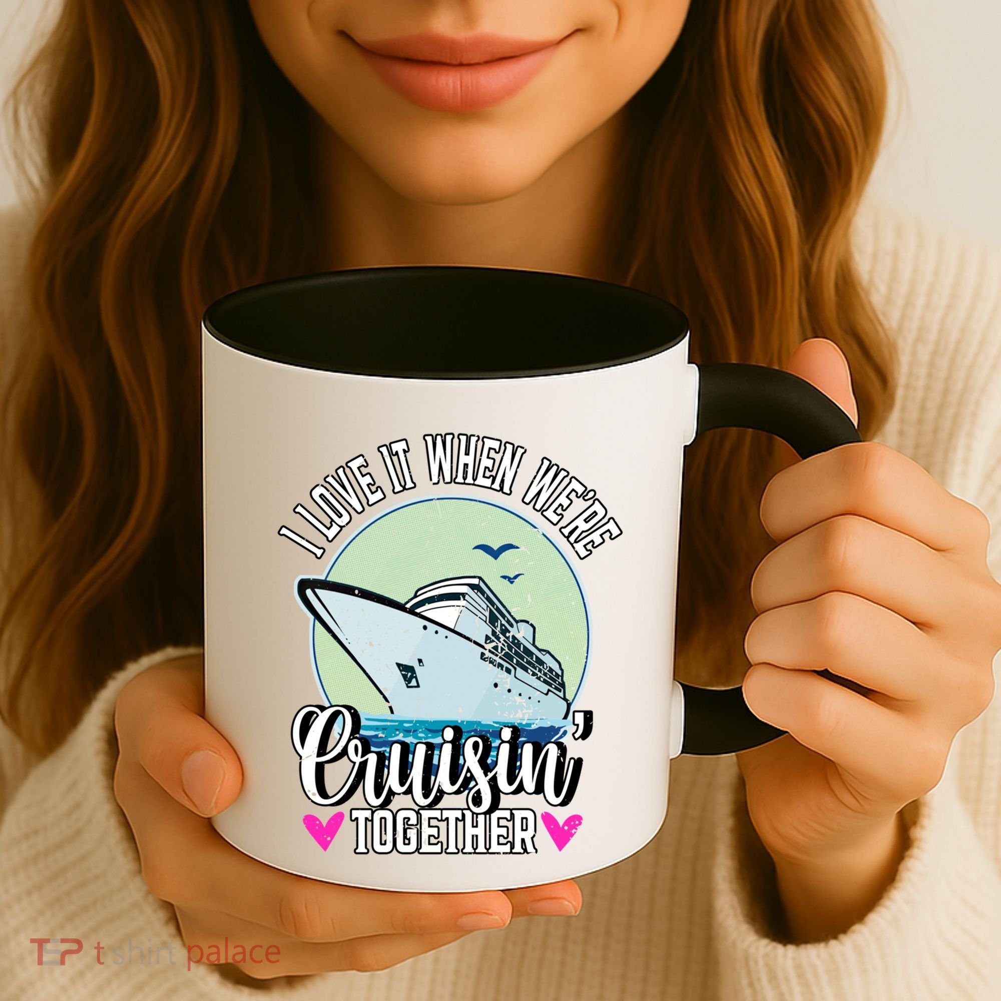 I Love It When Were Cruisin Together Boating Cruising Gift Coffee Mug