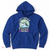 I Love It When Were Cruisin Together Boating Cruising Gift Hoodie thumb 0