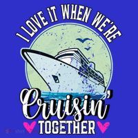 I Love It When Were Cruisin Together Boating Cruising Gift Long Sleeve Shirt thumb 2