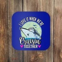 I Love It When Were Cruisin Together Boating Cruising Gift Coaster thumb 0