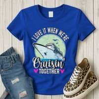 I Love It When Were Cruisin Together Boating Cruising Gift Women's T-Shirt thumb 3