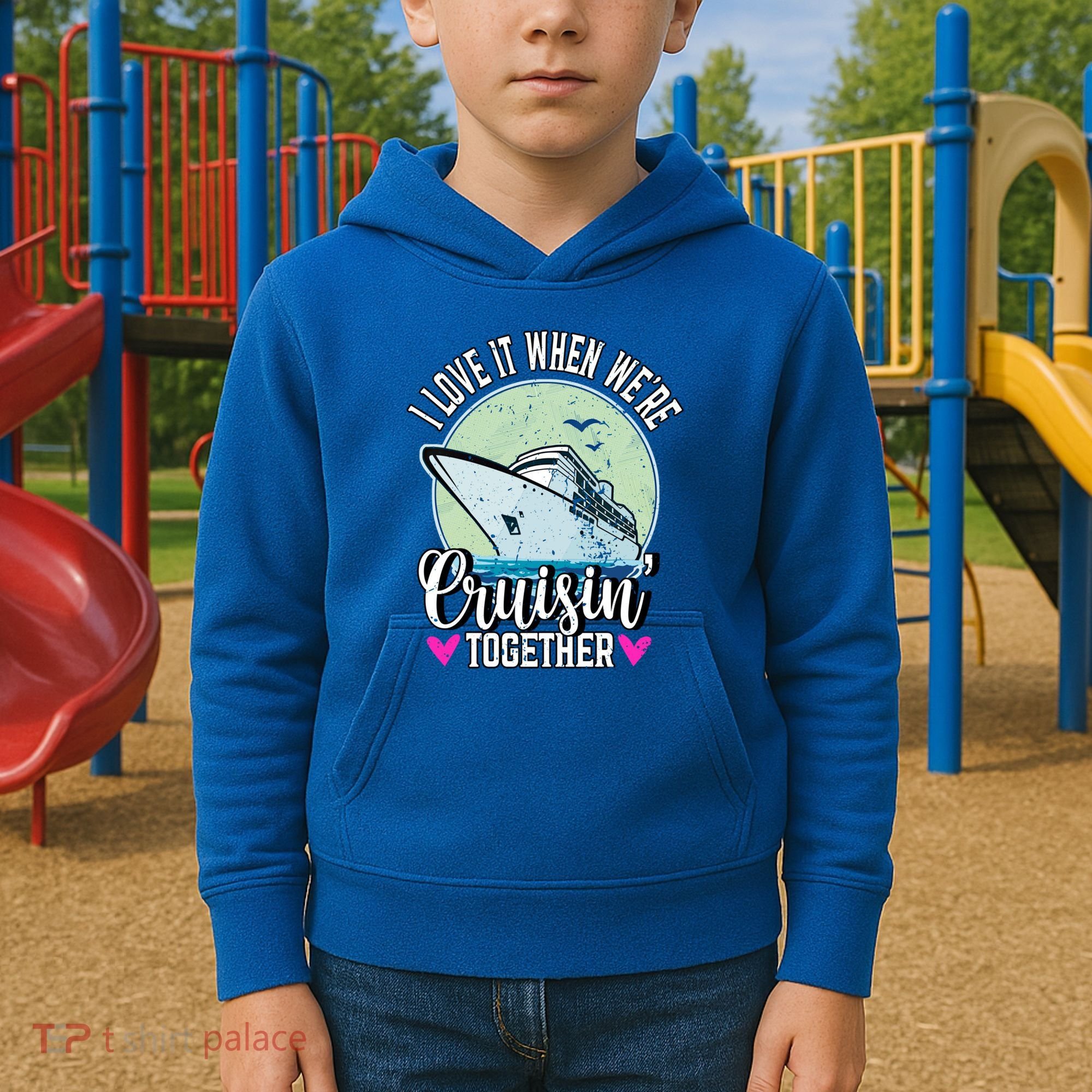 I Love It When Were Cruisin Together Boating Cruising Gift Kids Hoodie