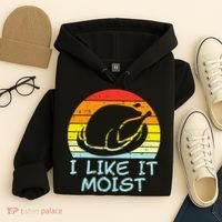 I Like It Moist Turkey Retro Funny Thanksgiving Hoodie thumb 4