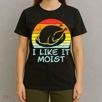 I Like It Moist Turkey Retro Funny Thanksgiving T-Shirt thumb 4