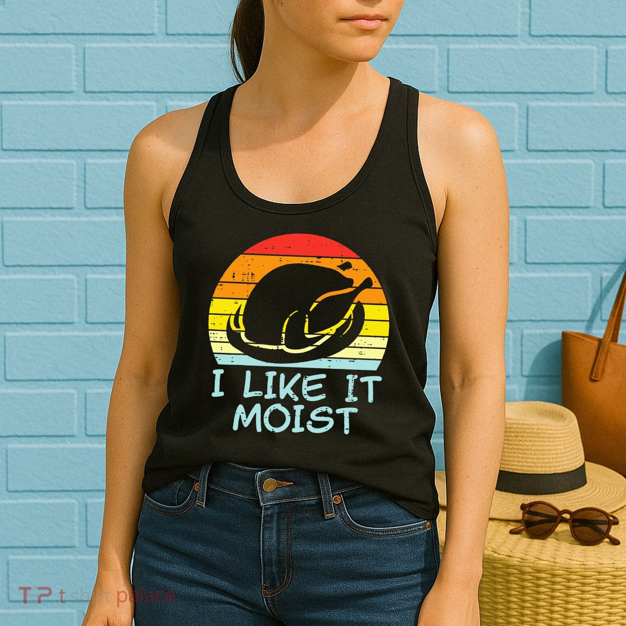 I Like It Moist Turkey Retro Funny Thanksgiving Women's Tank Top