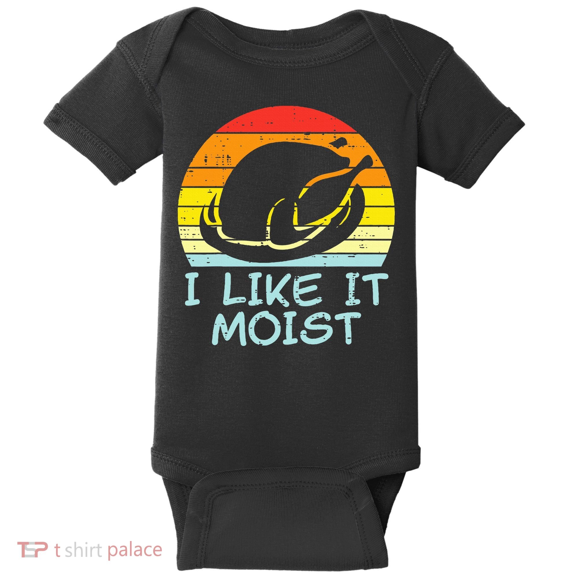 I Like It Moist Turkey Retro Funny Thanksgiving Baby Bodysuit