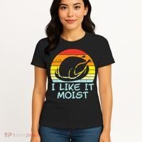 I Like It Moist Turkey Retro Funny Thanksgiving Women's T-Shirt thumb 4