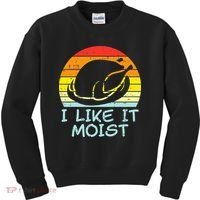 I Like It Moist Turkey Retro Funny Thanksgiving Kids Sweatshirt thumb 0