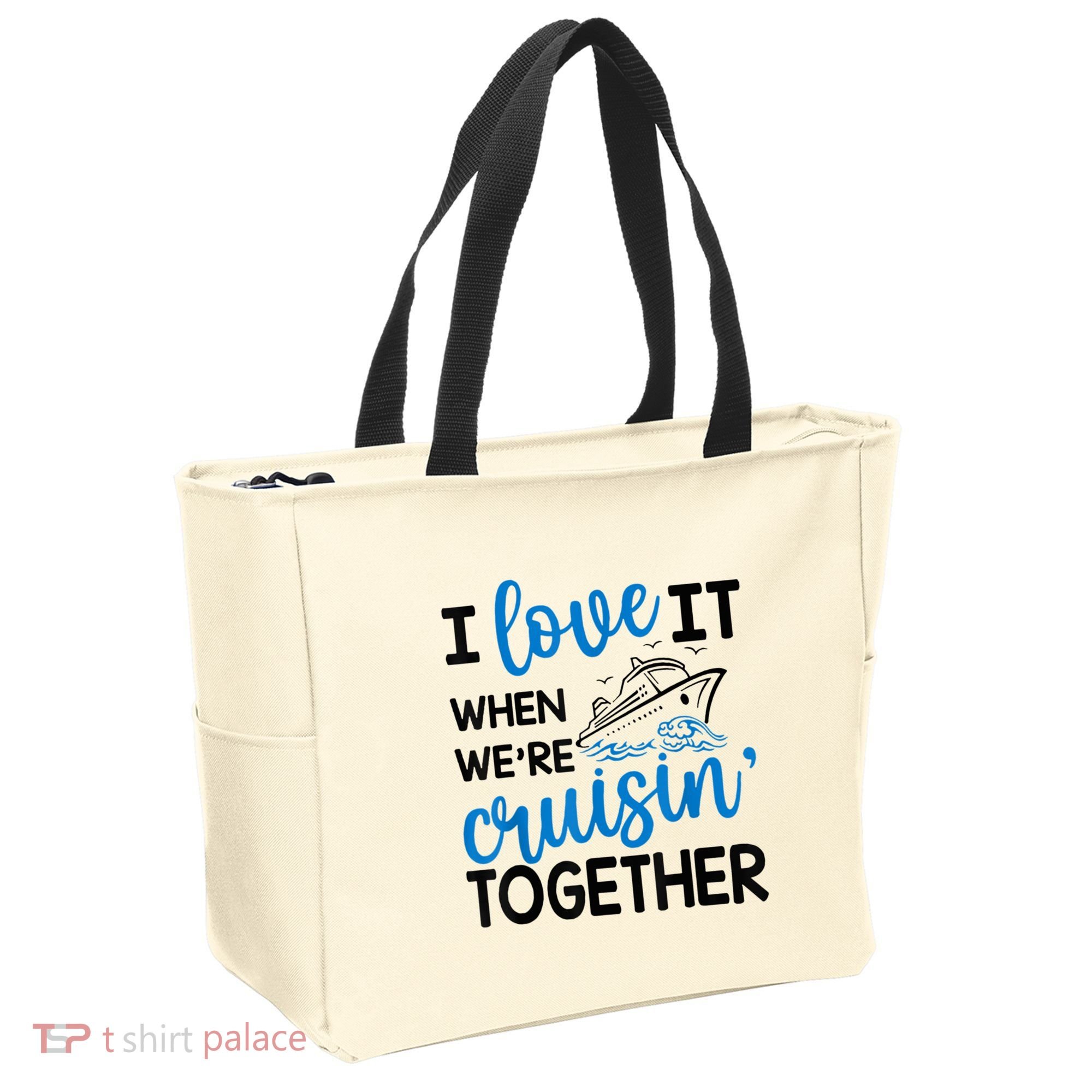 I Love It When Were Cruisin Together Meaningful Gift Tote Bag