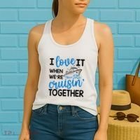I Love It When Were Cruisin Together Meaningful Gift Women's Tank Top thumb 2