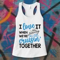 I Love It When Were Cruisin Together Meaningful Gift Women's Tank Top thumb 3
