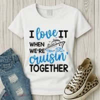 I Love It When Were Cruisin Together Meaningful Gift Women's T-Shirt thumb 3
