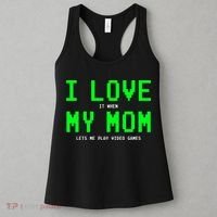 I Love It When My Mom Lets Me Play Video Games I Love My Mom Women's Tank Top thumb 3