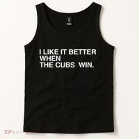 I Like It Better When The Cubs Win Tank Top thumb 2