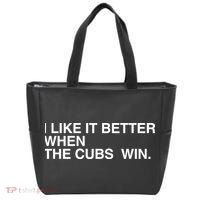 I Like It Better When The Cubs Win Tote Bag thumb 0