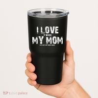 I Love It When My MOM Lets Me Play Video Games Tumbler thumb 2