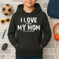 I Love It When My MOM Lets Me Play Video Games Kids Hoodie thumb 2