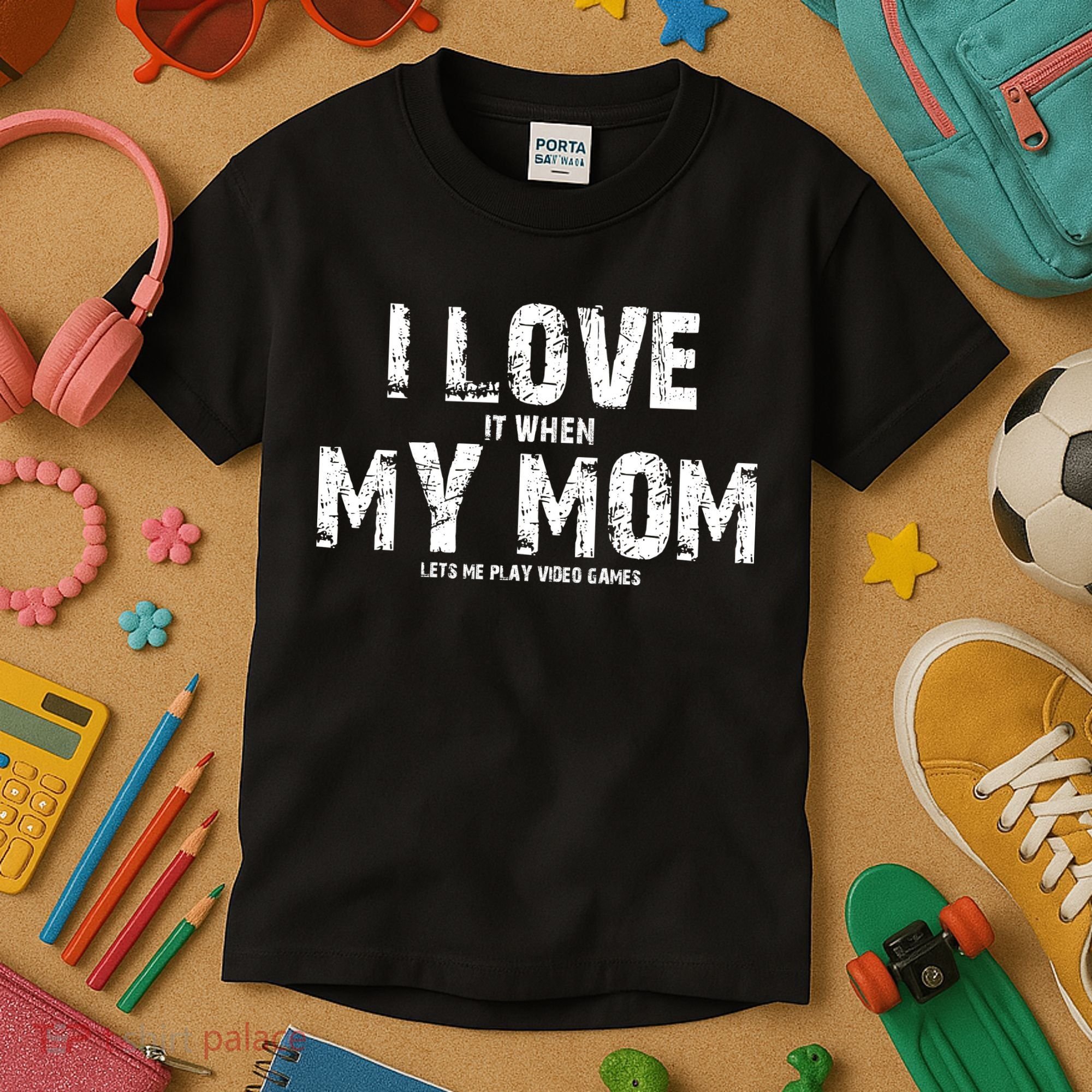 I Love It When My MOM Lets Me Play Video Games Kids T-Shirt