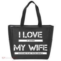 I Love It When My Wife Lets Me Play Pickleball Tote Bag thumb 0