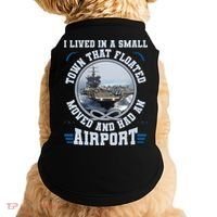 I Lived In A Small Town That Floated U.S Aircraft Carrier Premium Doggie Tank thumb 0