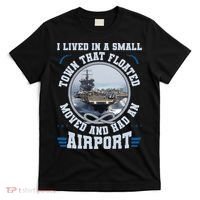 I Lived In A Small Town That Floated U.S Aircraft Carrier Premium T-Shirt thumb 0