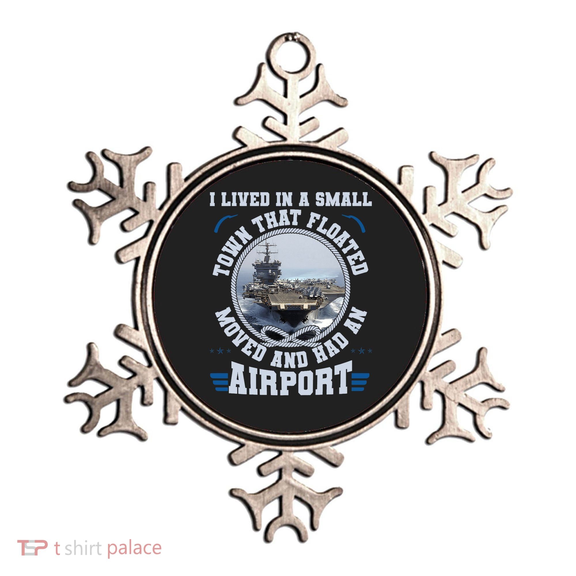 I Lived In A Small Town That Floated U.S Aircraft Carrier Premium Ornament