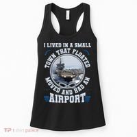 I Lived In A Small Town That Floated U.S Aircraft Carrier Premium Women's Tank Top thumb 0