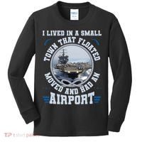 I Lived In A Small Town That Floated U.S Aircraft Carrier Premium Kids Long Sleeve Shirt thumb 0