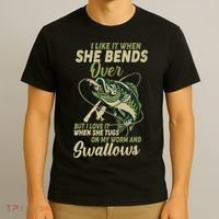 I Like It When She Bends Over Fishing Gifts Father's Day T-Shirt thumb 3