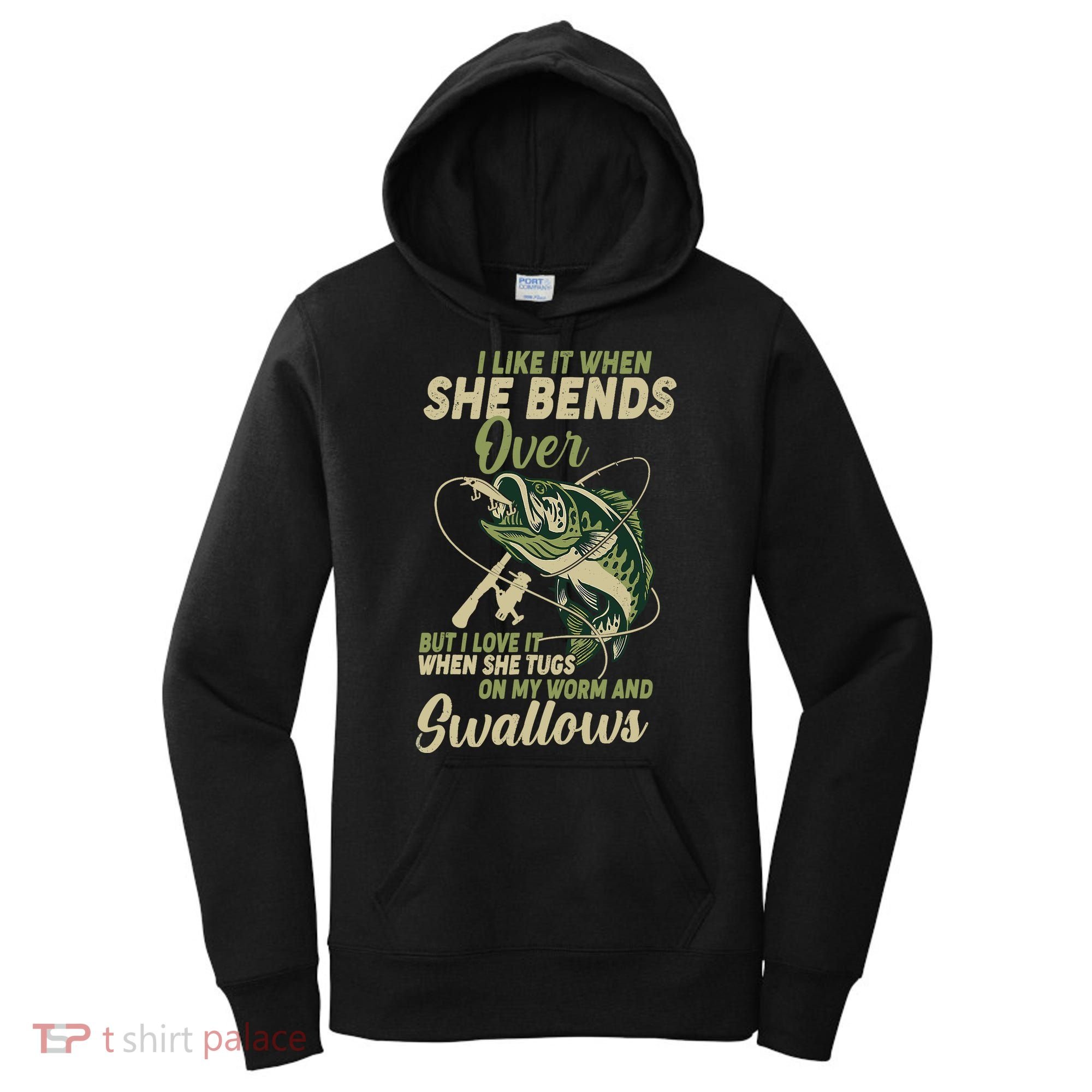 I Like It When She Bends Over Fishing Gifts Father's Day Women's Hoodie