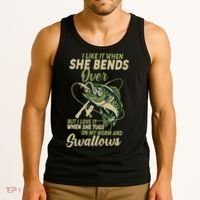 I Like It When She Bends Over Fishing Gifts Father's Day Tank Top thumb 3