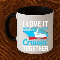 I Love It When Were Cruisin Together Boating Cruise Trip Funny Gift Coffee Mug thumb 2