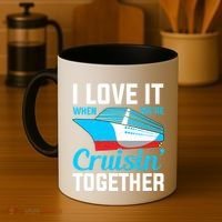 I Love It When Were Cruisin Together Boating Cruise Trip Funny Gift Coffee Mug thumb 4