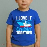 I Love It When Were Cruisin Together Boating Cruise Trip Funny Gift Toddler T-Shirt thumb 2