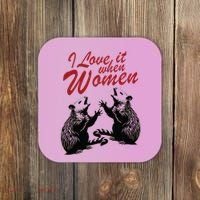 I Love It When Women Coaster thumb 0