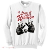 I Love It When Women Sweatshirt thumb 0
