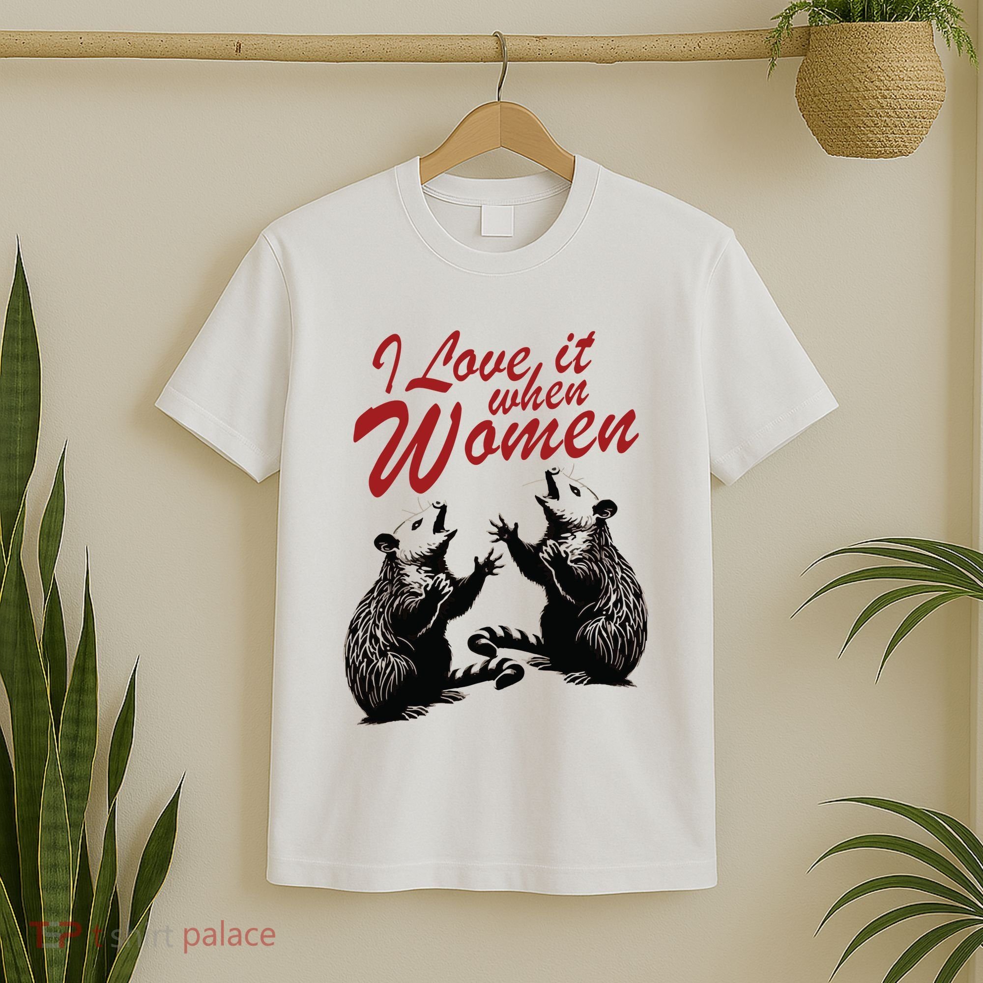 I Love It When Women T-Shirt