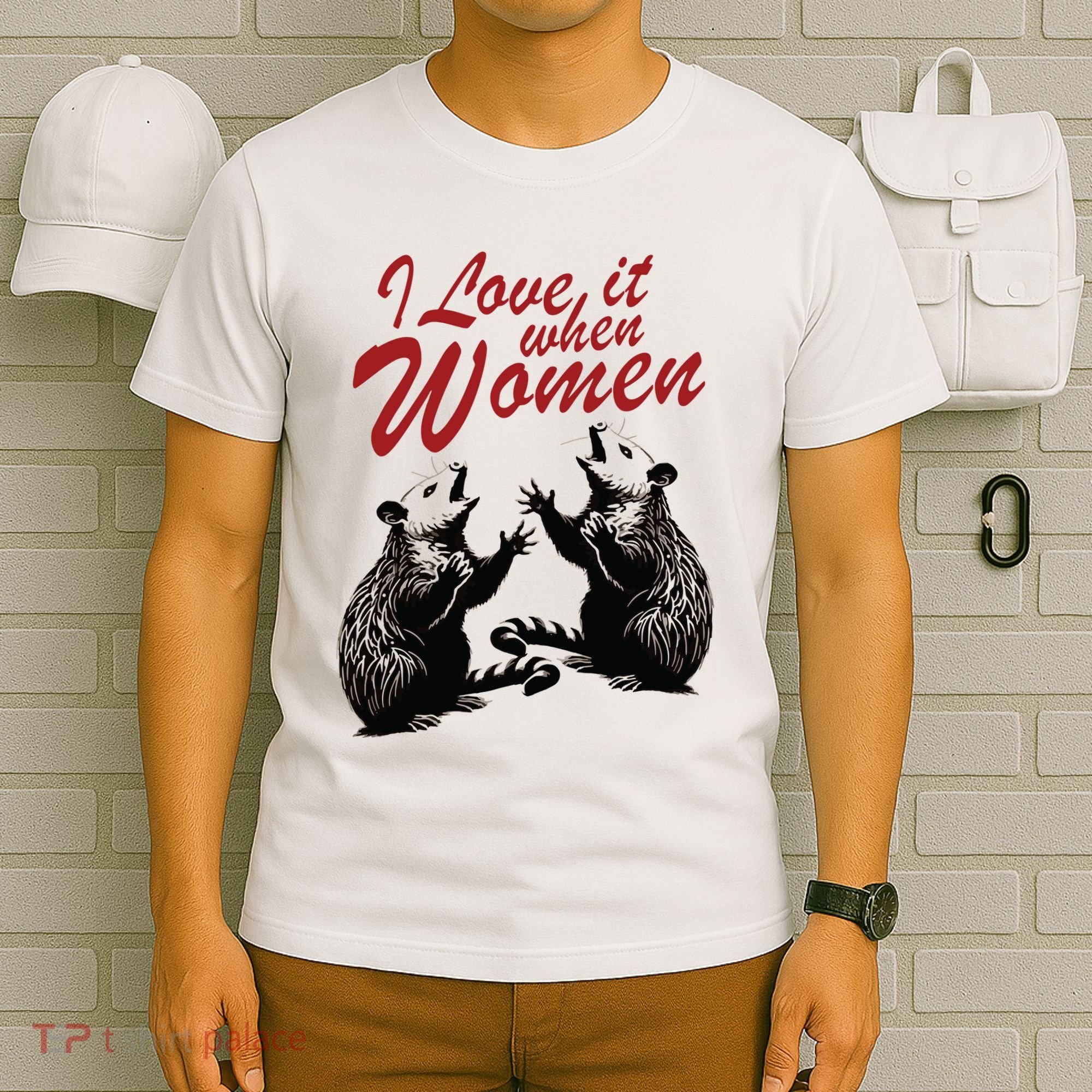 I Love It When Women T-Shirt