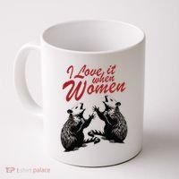 I Love It When Women Coffee Mug thumb 0