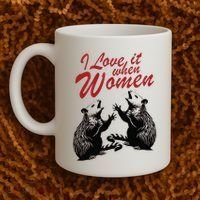 I Love It When Women Coffee Mug thumb 2
