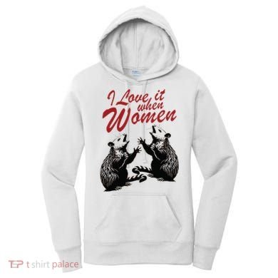 I Love It When Women Women's Hoodie