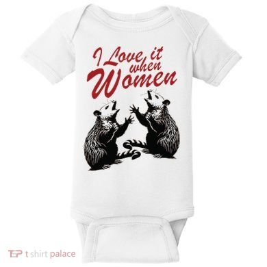I Love It When Women Baby Bodysuit