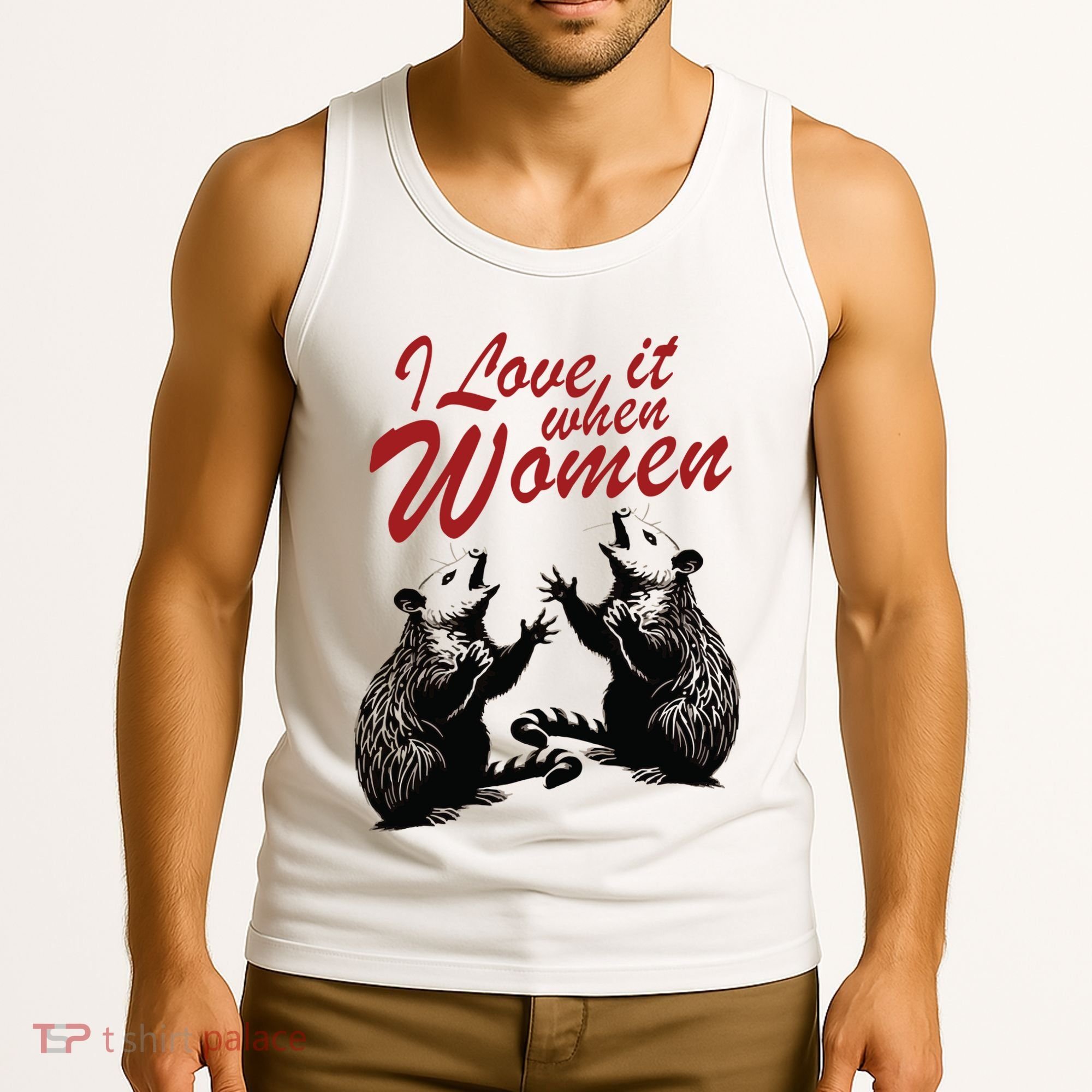 I Love It When Women Tank Top