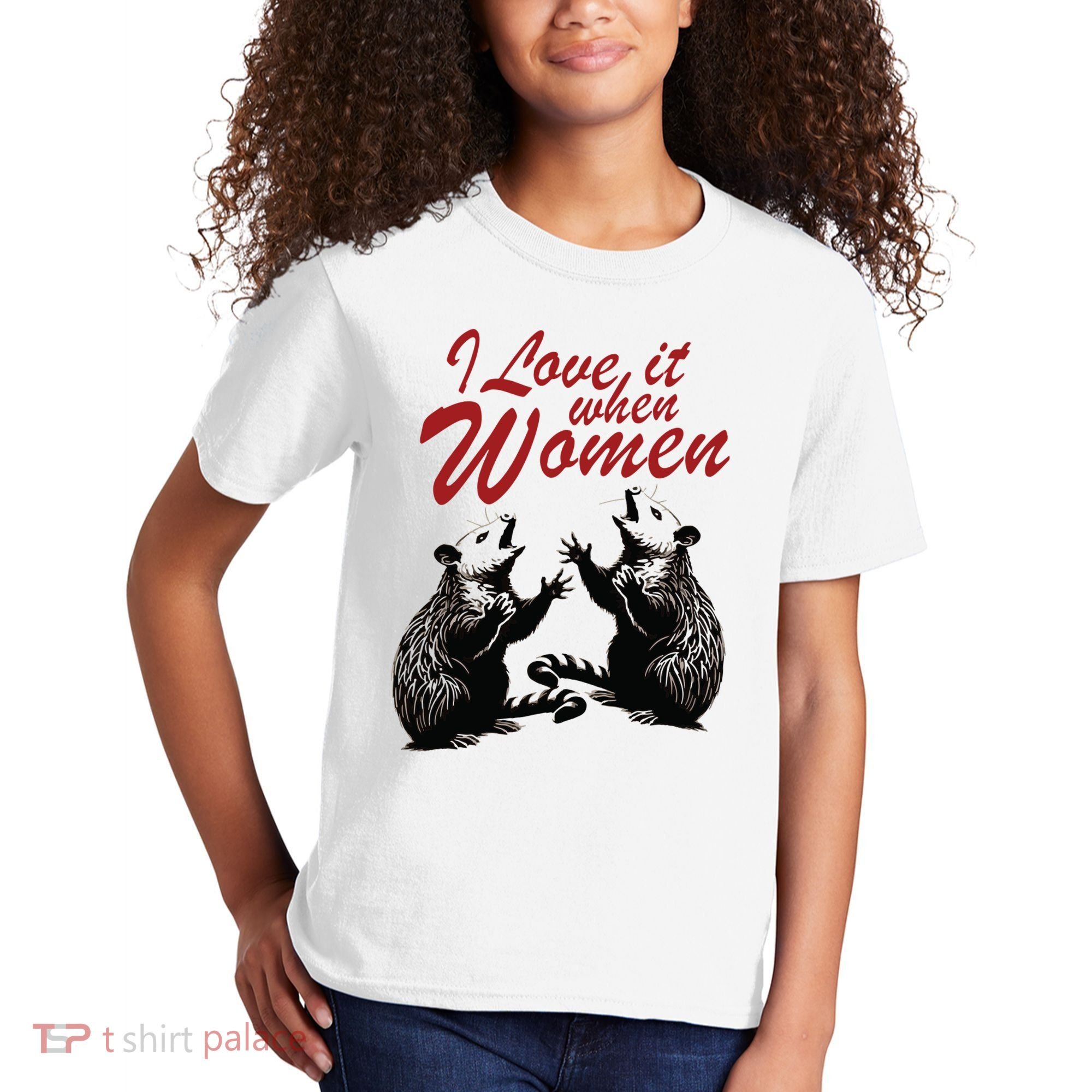 I Love It When Women Kids T-Shirt